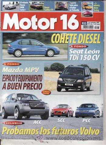 Coches: REVISTA MOTOR 16 N&ordm; 933 A&Ntilde;O 2001. PRUEBA: SEAT LE&Oacute;N TDI 150 CV SPORT. MAZDA MPV.
