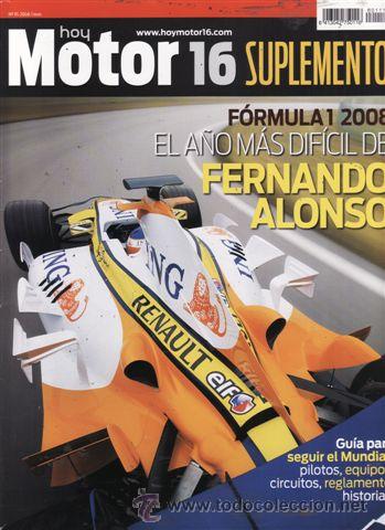 Coches: SUPLEMENTO MOTOR 16 N&ordm; 111 A&Ntilde;O 2008. F&Oacute;RMULA 1 2008. EL A&Ntilde;O M&Aacute;S DIF&Iacute;CIL DE FERNANDO ALONSO.