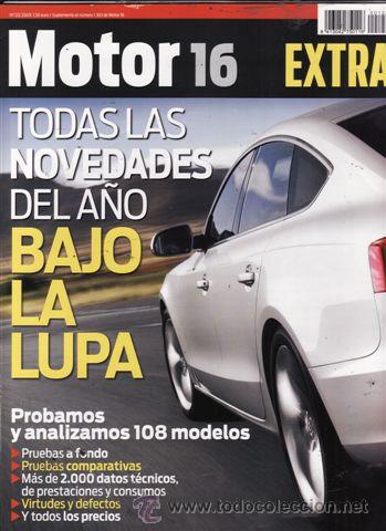 Coches: SUPLEMENTO MOTOR 16 N&ordm; 122 A&Ntilde;O 2009. TODAS LAS NOVEDADES DEL A&Ntilde;O BAJO LUPA. PROBAMOS Y ANALIZAMOS 10