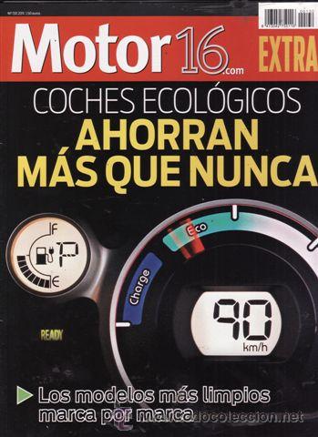 Coches: SUPLEMENTO MOTOR 16 N&ordm; 130 A&Ntilde;I 2011. COCHES ECOL&Oacute;GICOS .