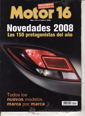 Coches: SUPLEMENTO MOTOR 16 N&ordm; 110 A&Ntilde;O 2008. NOVEDADES 2008. TODOS LOS NUEVOS MODELOS MARCA POR MARCA.
