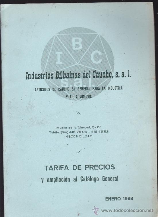 Auto: INDUSTRIAS BILBAINAS DEL CAUCHO-TARIFA DE PRECIOS Y AMPLIACI&Oacute;N AL CAT&Aacute;LOGO GENERAL-1988