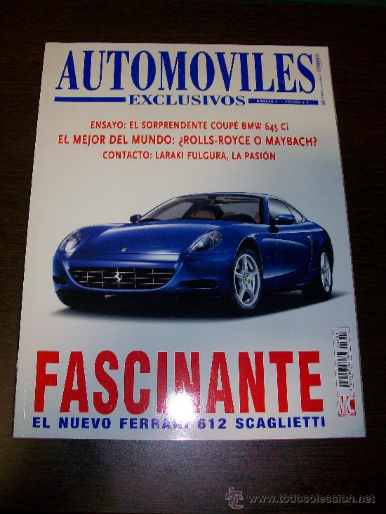Coches: Automoviles Exclusivos n&ordm; 4 - Ferrari 612 Scaglietti