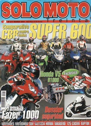 Coches: REVISTA SOLO MOTO TREINTA N&ordm; 217 A&Ntilde;O 2001. PRUEBA: HONDA VARADERO 125. YAMAHA FZS 1000 FRAZER.