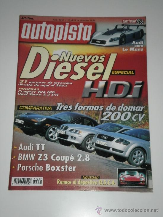 Coches: AUTOPISTA N&ordm; 2057 - AUDI TT / BMW Z3 COUPE 2.8 / PORSCHE BOXSTER / PEUGEOT 406 HDI SV / OPEL SINTRA