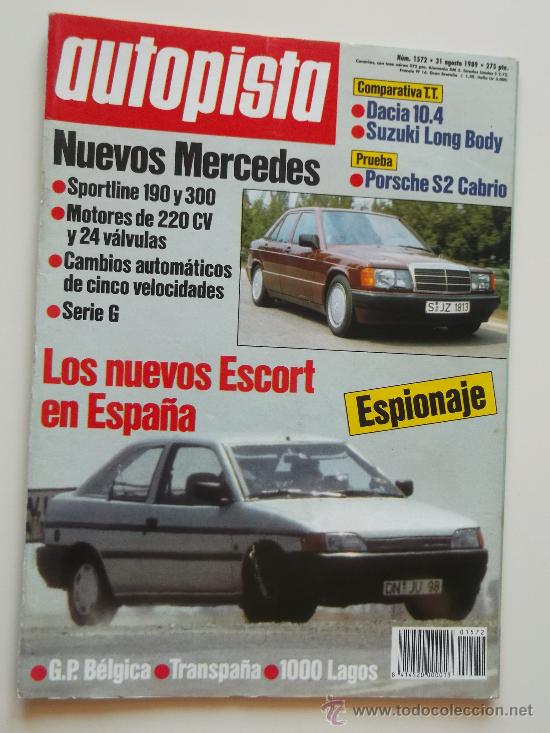 Coches: AUTOPISTA 1572 AGOSTO 1989. ESPIA FORD ESCORT.DACIA VS SAMURAI-PORSCHE 944 CABRIO