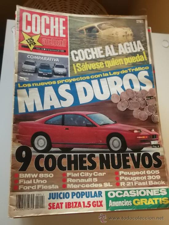 Coches: REVISTA COCHE ACTUAL 42. ENERO 1989. RENAULT 25 V6 ROVER VITESSE SCORPIO 2.9