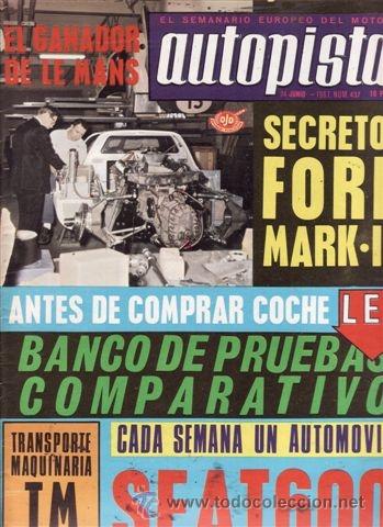 Coches: REVISTA AUTOPISTA N&ordm; 437 A&Ntilde;O 1967. ENSAYO: SEAT 600 D. PRESENTACI&Oacute;N: ALPINE A 110.