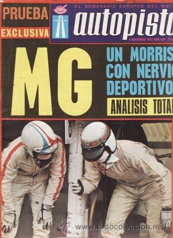 Coches: REVISTA AUTOPISTA N&ordm; 456 A&Ntilde;O 1967. PRUEBA: MG 1100.