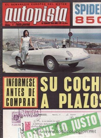 Coches: REVISTA AUTOPISTA N&ordm; 470 A&Ntilde;O 1968. CONTACTO: SPIDER 850.