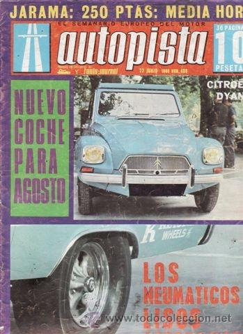 Coches: REVISTA AUTOPISTA N&ordm; 489 A&Ntilde;O 1968. CONTACTO: CITRO&Euml;N DYANE.