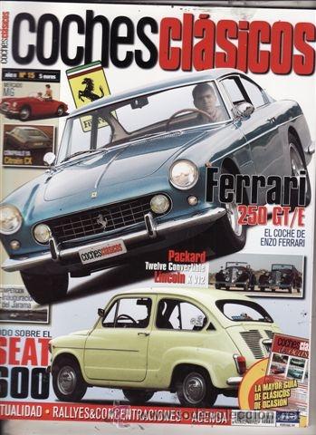 Coches: REVISTA COCHES CL&Aacute;SICOS N&ordm; 15. TODO SOBRE EL SEAT 600. FERRARI 250 GT/E. CITRO&Euml;N CX PALAS. COMPARATI