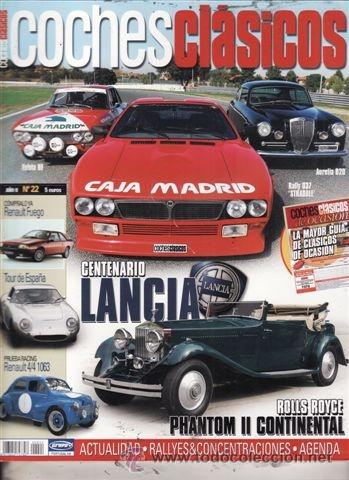 Coches: REVISTA COCHES CL&Aacute;SICOS N&ordm; 22. COMPARATIVA: LANCIA FULVIA HF, LANCIA RALLY D37 STRADALE Y LANCIA AUR