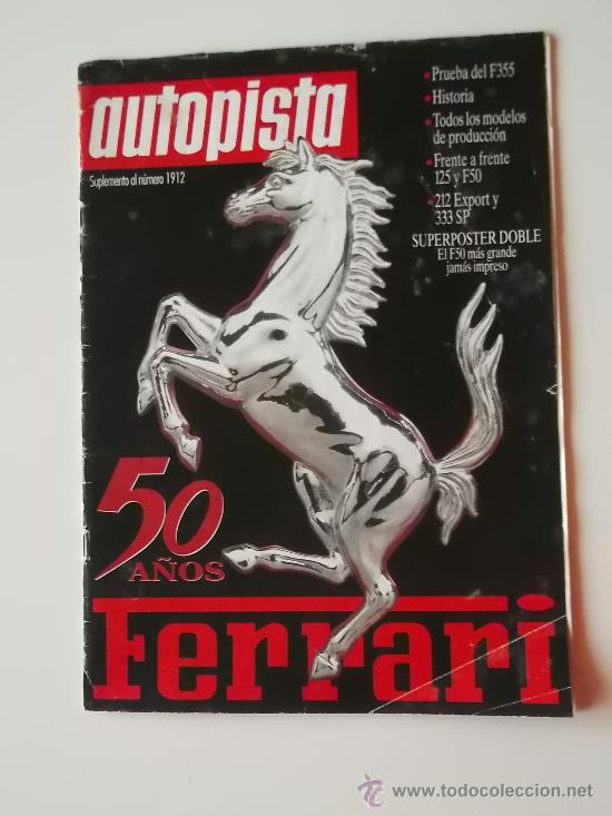 Coches: ESPECIAL 50 A&Ntilde;OS DE FERRARI AUTOPISTA. SUPLEMENTO AL NUMERO 1912. A&Ntilde;O 1996