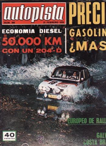 Coches: REVISTA AUTOPISTA N&ordm; 888 A&Ntilde;O 1976. PRUEBA: PEUGEOT 204 DIESEL 50.000 KM.