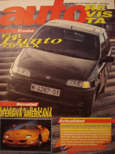 Coches: REVISTA AUTOREVISTA 1830 Fiat Punto 75 ELX - Salon Detroit