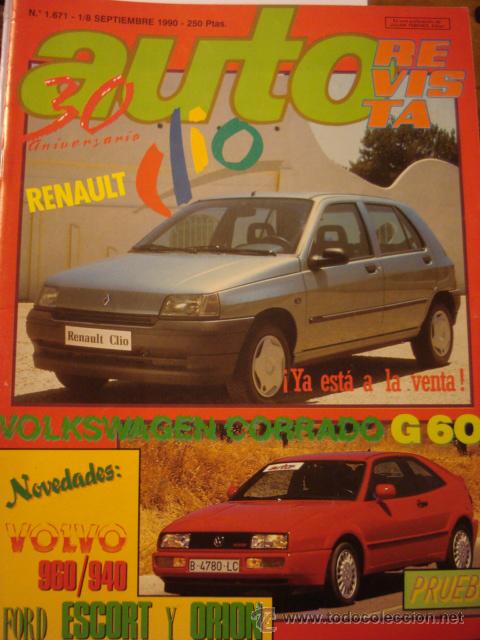 Cars: REVISTA AUTOREVISTA 1671 Renault Clio - VW Corrado G60 - Volvo 940 960 - Ford Orion Escort