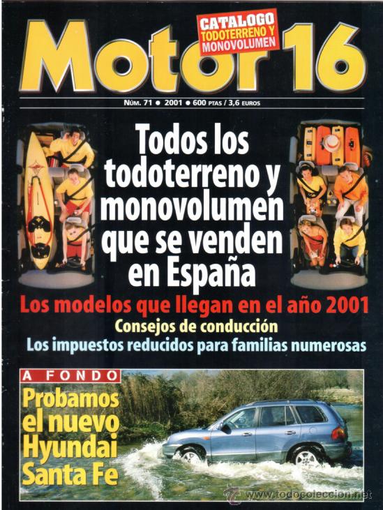 Coches: Motor 16. Todoterreno y monovolumen. Hyundai Santa Fe. N&uacute;m. 71. 2001