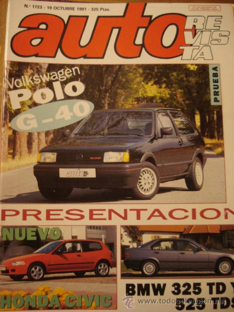 Coches: REVISTA AUTOREVISTA 1723 VW Polo G40 prueba - BMW 325 - Honda Civic - Alfa Romeo 155