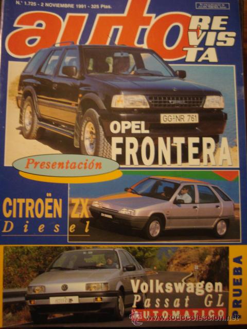 Coches: REVISTA AUTOREVISTA 1725 Opel Frontera - Citroen ZX - VW Passat