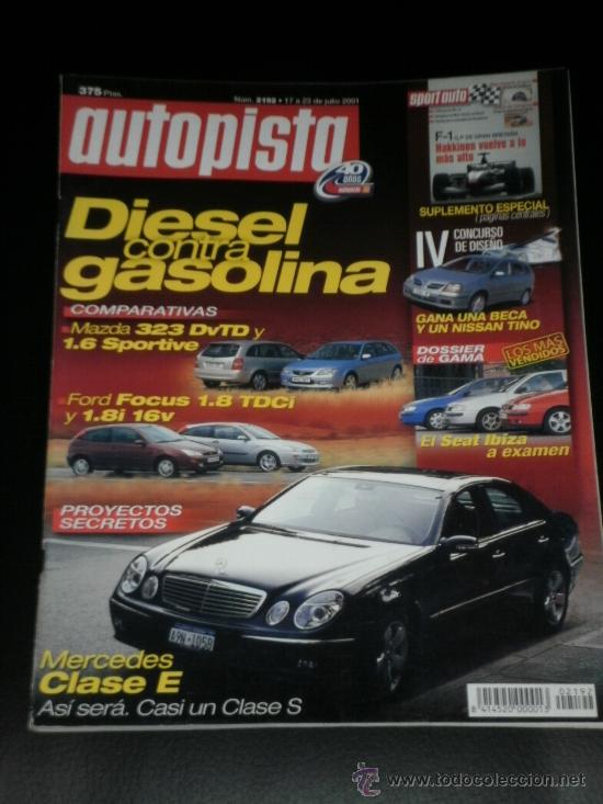 Coches: AUTOPISTA N&ordm; 2192 - JUL 2001 - FORD FOCUS 1.8 / SEAT IBIZA GAMA / MAZDA 323 1.6 2.0 DVTD / GP F1 GB