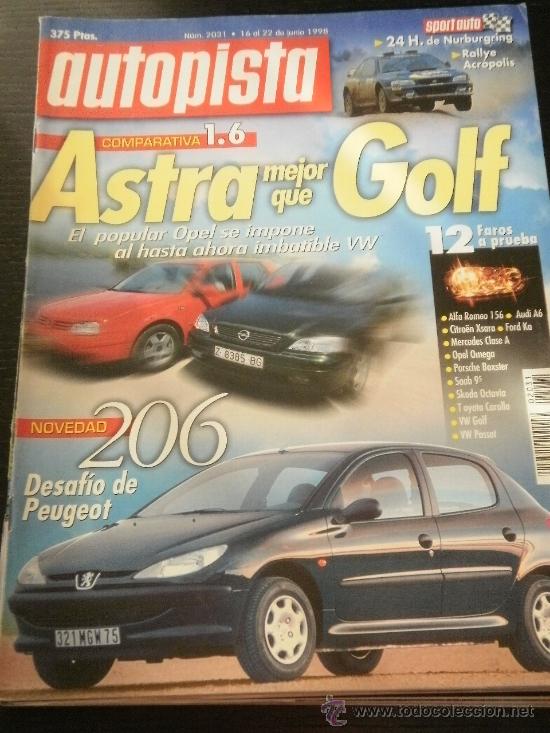 Coches: AUTOPISTA N&ordm; 2031 - JUNIO 1998 - PEUGEOT 206 / MERCEDES C43 AMG / BMW M3 / OPEL ASTRA / VW GOLF 1.6