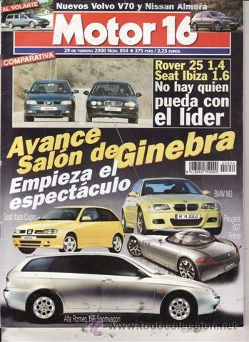 Coches: REVISTA MOTOR 16 N&ordm; 854 A&Ntilde;O 2000. PRU: MERCEDES SLR.HYUNDAI TRAJET.COMP: IBIZA 1.6 5P Y ROVER 25 1.4