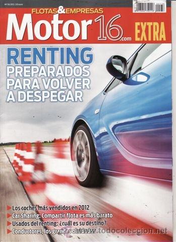 Coches: SUPLEMENTO MOTOR 16 N&ordm; 136 A&Ntilde;O 2013. LOS COCHES M&Aacute;S VENDIDOS EN 2012. CAR SHARING: COMPARTIR FLOTA E