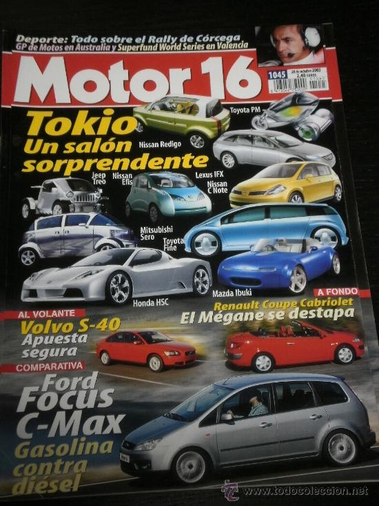 Coches: MOTOR 16 N&ordm; 1045 - OCT 2003 - VOLVO S40 / FORD FOCUS C-MAX / RENAULT MEGANE COUPE CABRIOLET