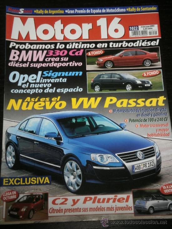 Coches: MOTOR 16 N&ordm; 1022 - MAY 2003 - BMW 330 CD / OPEL SIGNUM / VW PASSAT / CITROEN C2