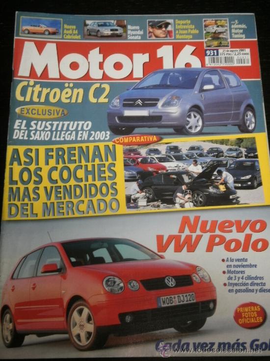 Coches: MOTOR 16 N&ordm; 931 - AGO 2001 - CITROEN C2 / AUDI A4 CABRIOLET / VW POLO / CITROEN EN RALLYES