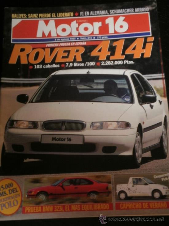 Coches: MOTOR 16 N&ordm; 616 - AGO 1995 - ROVER 414 / BMW 323I COUPE / VW POLO / FIAT CINQUECENTO PICK UP