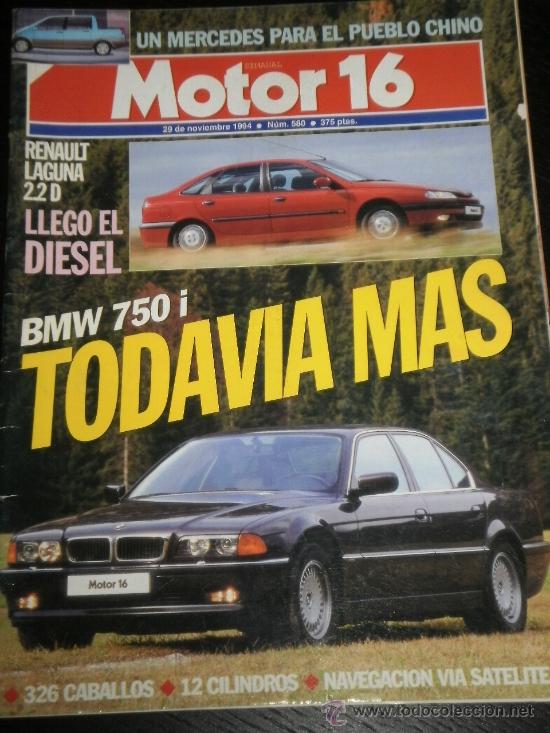 Coches: MOTOR 16 N&ordm; 580 - NOV 1994 -  RENAULT LAGUNA / BMW 750I / SEAT IBIZA 16V / MERCEDES SL