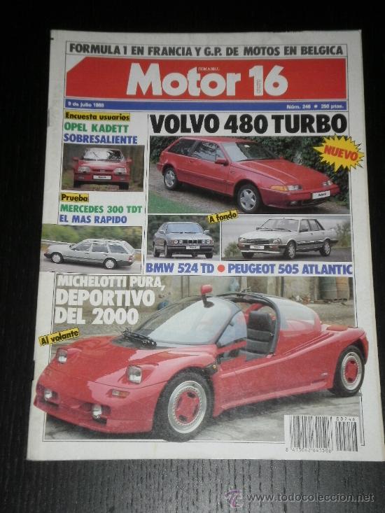 Coches: MOTOR 16 N&ordm; 246 - JUL 1988 - VOLVO 480 TURBO / OPEL KADETT / MERCEDES 300 TDT / BMW 524 TD