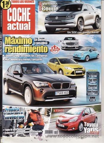 Coches: REVISTA COCHE ACTUAL N&ordm; 1218 A&Ntilde;O 2011. PRUEBA: MERCEDES S 250CDI. BMW X1 2.8I. PEUGEOT 5008 E-HDI 1.