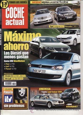 Coches: REVISTA COCHE ACTUAL N&ordm; 1120 A&Ntilde;O 2009. PRUEBA: VW GOLF 1.6 TDI. CITROEN C5 3.0 HDI.