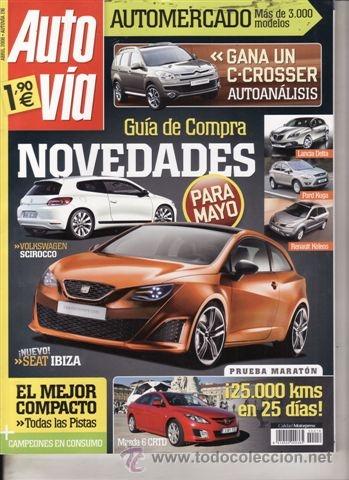 Coches: REVISTA AUTO V&Iacute;A N&ordm; 216 A&Ntilde;O 2008. PRUEBA: MAZDA 6 CRTD. OPEL ASTRA GTC PANORAMA. CHRYSLER CRAND VOYA