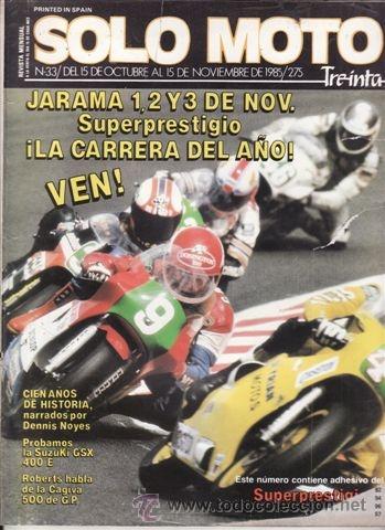 Coches: REVISTA SOLO MOTO 30 N&ordm; 33 A&Ntilde;O 1985. PRUEBA: SUZKI GSX 400 E. HONDA GL 1200 A GOLDWING ASPENCADE.