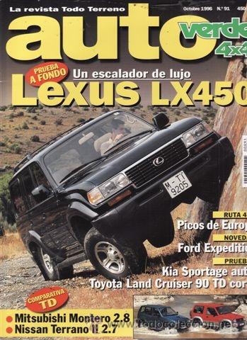 Coches: REVISTA AUTOVERDE 4X4 N&ordm; 91 A&Ntilde;O 1996. PRU: LEXUS LX 450. KIA SPORTAGE 2.0 16V AUT. CRUISER 90 TD C