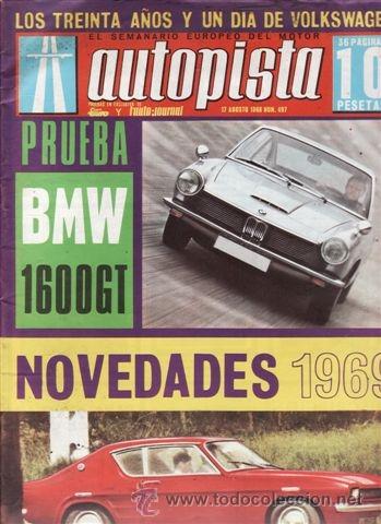 Coches: REVISTA AUTOPISTA N&ordm; 497 A&Ntilde;O 1968. PRUEBA: BMW GT 1600.