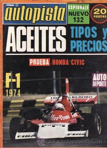 Coches: REVISTA AUTOPISTA N&ordm; 781 A&Ntilde;O 1974. PRUEBA: HONDA CIVIC. CORD L 29.