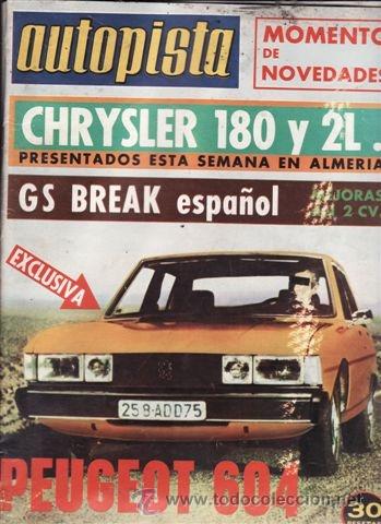 Coches: REVISTA AUTOPISTA N&ordm; 838 A&Ntilde;O 1975. PRUEBA: PEUGEOT 104 GL.