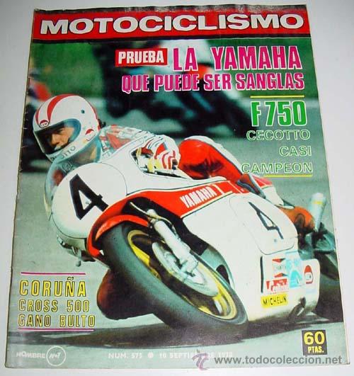 Carros: ANTIGUA REVISTA MOTOCICLISMO - N&ordm; 575 SEPTIEMBRE 1978 - NUMEROSAS FOTOGRAFIAS DE MOTOS DE LA EPOCA -