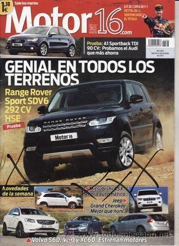 Coches: REVISTA MOTOR 16 N&ordm; 1563 A&Ntilde;O 2013. PRUEBA: RANGE ROVER SPORT SDV6 HSE 292 CV. AUDI A1 SPORTBACK