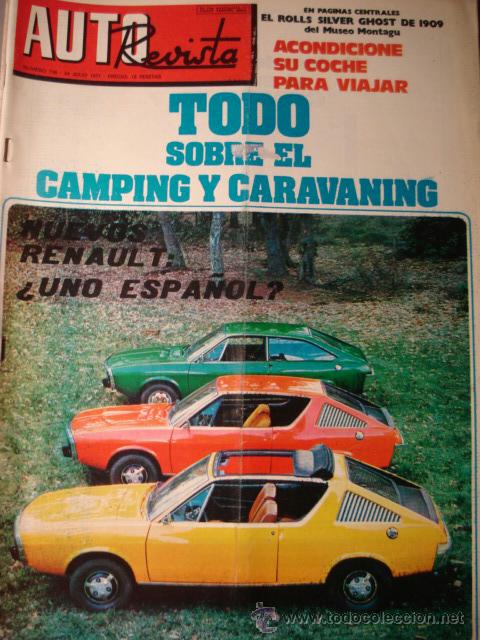 Coches: REVISTA AUTOREVISTA 738 Renault 15 17 Rolls Royce Fomula 1430 Seat Formula 1 Camion Ebro D 352