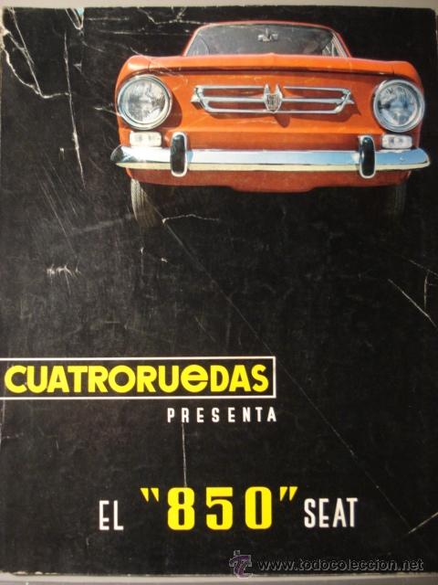 Voitures: REVISTA CUATRORUEDAS ESPECIAL DEDICADO AL SEAT 850