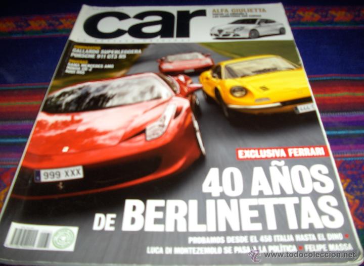 Coches: CAR LA REVISTA ORIGINAL N&ordm; 39. JUNIO 2010. 40 A&Ntilde;OS DE BERLINETTAS FERRARI. BUEN ESTADO.