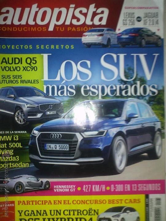 Coches: AUTOPISTA N&ordm;2830 LEXUS GS 250 VS JAGUAR XF 2.0i4.AUDI Q5- VOLVO XC90. LOS SUV. HENNESSEY 300 KM/H