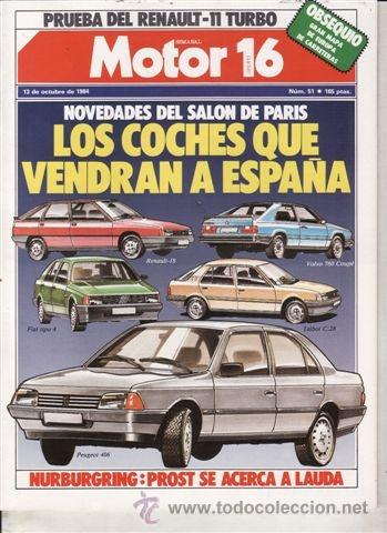 Coches: REVISTA MOTOR 16 N&ordm; 51 A&Ntilde;O 1984. PRUEBA: RENAULT 11 TURBO.