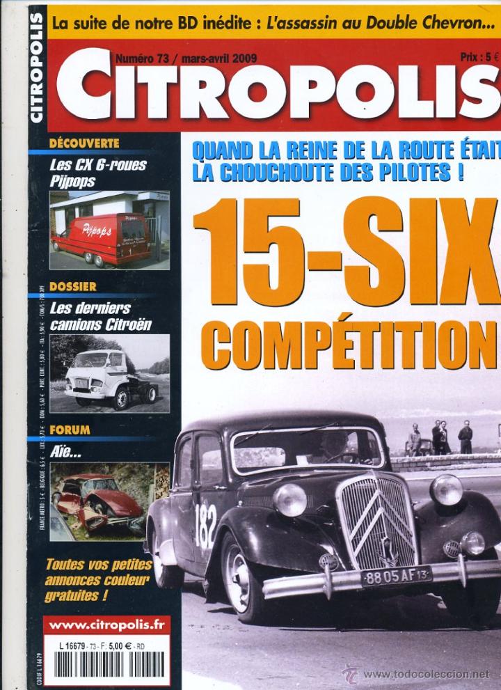 Coches: Magazine Citropolis n&ordm; 73 Citro&euml;n 15 Six Competici&oacute;n  CX 6 Ruedas Pijpops